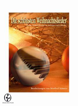 Manfred Schmitz: Die schönsten Weihnachtslieder