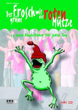 Oliver J. Ehmsen: Der grüne Frosch mit der roten Mütze