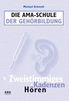 Michael Schmoll: Die AMASchule der Gehörbildung Band V