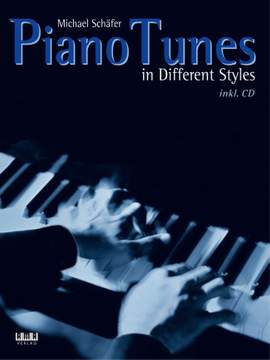Michael Schäfer: Piano Tunes in Different Styles