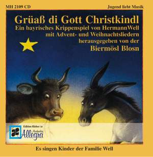 Well, H: Grüaß di Gott Christkindl