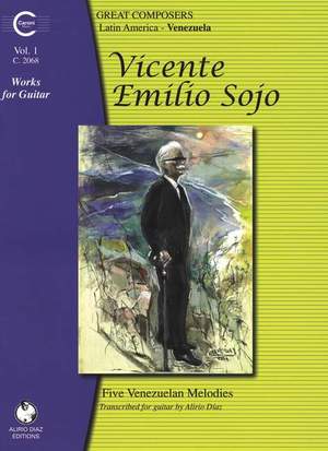 Sojo, V E: Works for Guitar: Venezuela Vol. 1