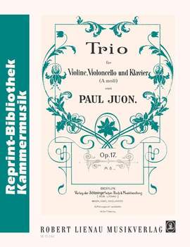 Juon, P: Trio A minor op. 17