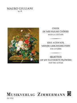 Giuliani, M: Choix de mes fleurs chéries op. 46