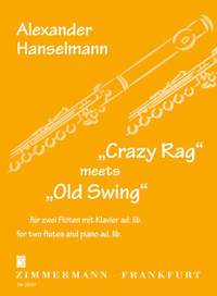 Hanselmann, A: „Crazy Rag“ meets „Old Swing“