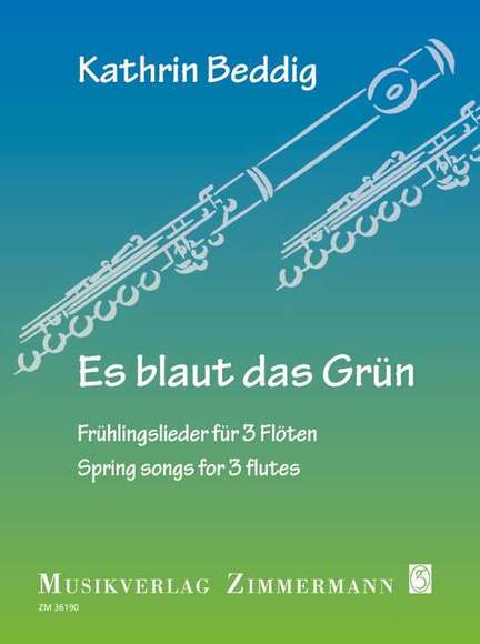 Beddig, K: Es blaut das Grün (The Green Blues)