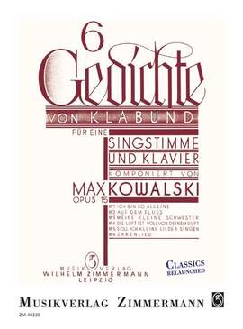 Kowalski, M: 6 Gedichte von Klabund op. 15