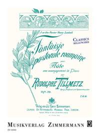 Tillmetz, R: Fantaisie pastorale roumaine op. 34