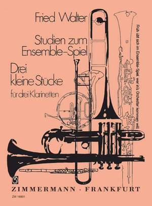 Walter, F: Studien zum Ensemble-Spiel: 3 kleine Stücke