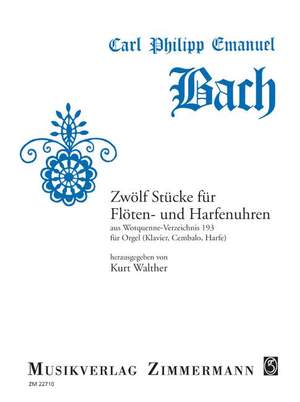 Bach, C P E: Zwölf Stücke für Flöten- und Harfenuhren