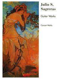 Sagreras, J S: Concert Works