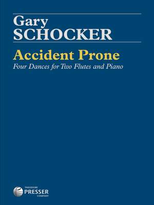 Gary Schocker: Accident Prone