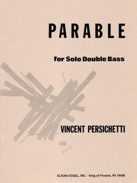 Vincent Persichetti: Parable for Solo Double Bass, Opus 131