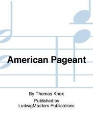 Thomas Knox: American Pageant