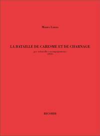 Mauro Lanza: La Bataille De Caresme et De Charnage