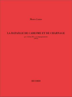 Mauro Lanza: La Bataille De Caresme et De Charnage