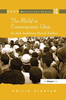 The Ma'luf in Contemporary Libya: An Arab Andalusian Musical Tradition