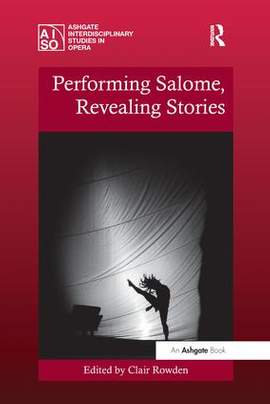 Performing Salome, Revealing Stories