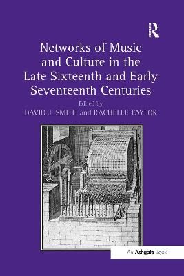 Networks of Music and Culture in the Late Sixteenth and Early Seventeenth Centuries: A Collection of Essays in Celebration of Peter Philips’s 450th Anniversary