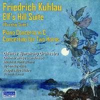 Friedrich Kuhlau: Elf's Hill Suite and other works