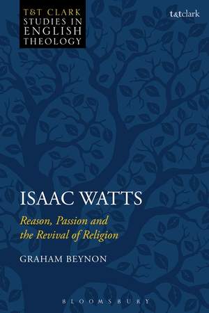 Isaac Watts: Reason, Passion and the Revival of Religion Product Image