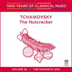 Tchaikovsky - The Nutcracker: Vol. 52