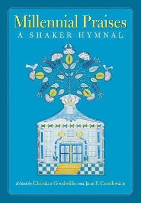 Millennial Praises: A Shaker Hymnal