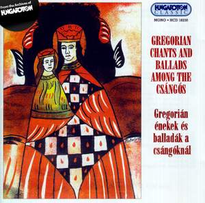 Gregorián énekek és balladák a csángóknál