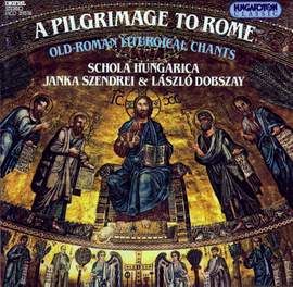 A Pilgrimage to Rome, Old-Roman Liturgical Chants