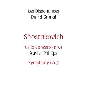 Shostakovich: Cello Concerto No. 1 & Symphony No. 5