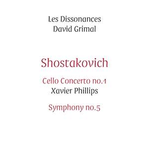 Shostakovich: Cello Concerto No. 1 & Symphony No. 5