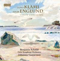 Uuno Klami & Einar Englund: Violin Concertos