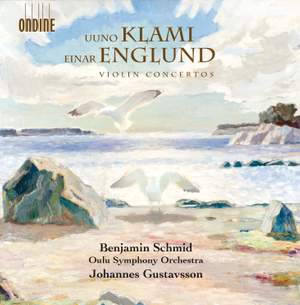 Uuno Klami & Einar Englund: Violin Concertos