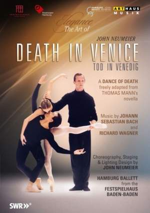 The Art of John Neumeier - Death in Venice