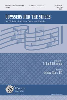 Z. Randall Stroope: Odysseus and the Sirens
