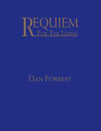 Dan Forrest: Requiem for the Living