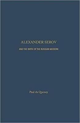 Alexander Serov and the Birth of the Russian Modern