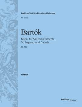 Béla Bartók: Music for String Instruments, Percussion and Celesta BB 114
