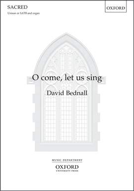 Bednall, David: O come, let us sing