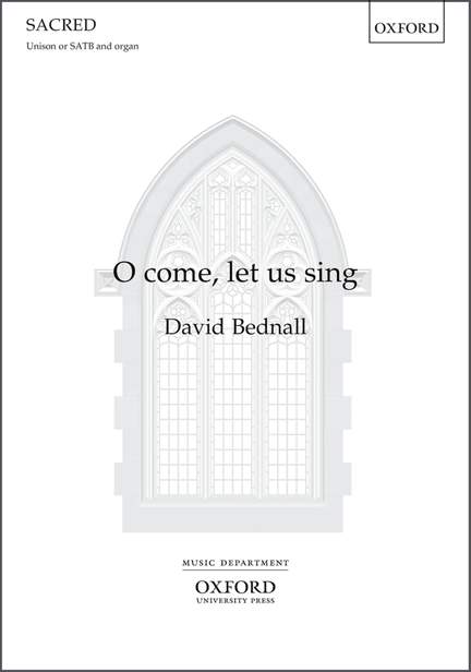 Bednall, David: O come, let us sing