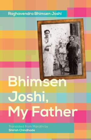Bhimsen Joshi, My Father