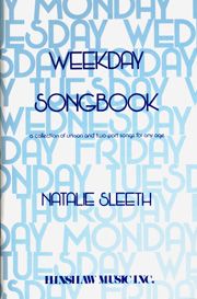 Natalie Sleeth: Weekday Songbook