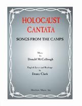 Donald McCullough: Holocaust Cantata: Songs from the Camps