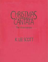 K. Lee Scott: Christmas Cantata