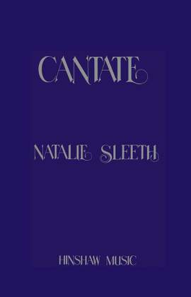 Natalie Sleeth: Cantate