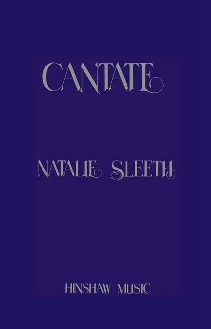 Natalie Sleeth: Cantate