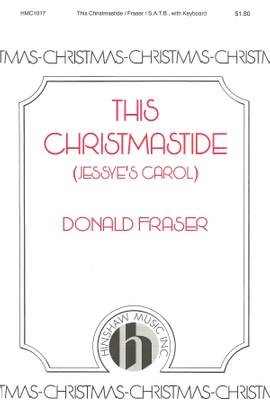 Donald Fraser: This Christmastide (Jessye's Carol)