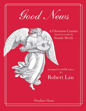 Natalie Sleeth: Good News (A Christmas Cantata)
