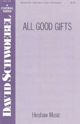David Schwoebel: All Good Gifts