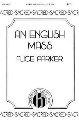 Alice Parker: An English Mass